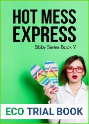 Hot Mess Express (Sibby, #5)