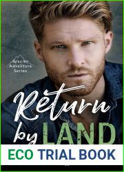 Return by Land (Glacier Adventure, #2)