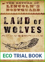Land of Wolves: The Return of Lincoln|s Bodyguard (Lincoln|s Bodyguard #2)