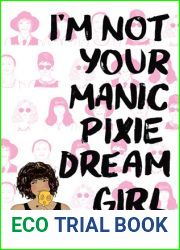 I|m Not Your Manic Pixie Dream Girl