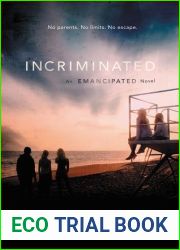 Incriminated (Emancipated, #2)