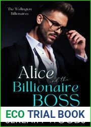 Alice and the Billionaire Boss: The Wellington Billionaires (A Boss in a Billion, #5)