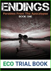 Endings (Parables From The Apocalypse #1)