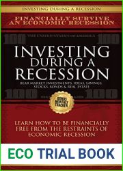 Investing During A Recession: Bear Market Investments for Recession Proof Business; Ideas, Savings, Stocks, Bonds and Real Estate, For Financial Freedom … only Investment Guide You|ll Ever Need 