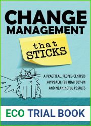 Change Management that Sticks: A Practical, People-centred Approach for High Buy-in, and Meaningful Results