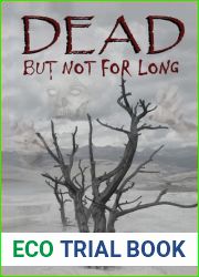 Dead, but Not for Long
