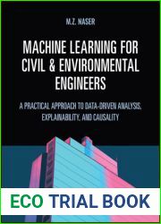 Machine Learning for Civil and Environmental Engineers: A Practical Approach to Data-Driven Analysis, Explainability, and Causality