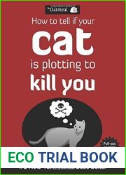 How to Tell If Your Cat Is Plotting to Kill You (The Oatmeal) (Volume 2)