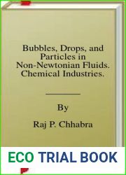 Bubbles, Drops, and Particles in Non-Newtonian Fluids. Chemical Industries.