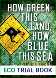How Green This Land, How Blue This Sea (Newsflesh, #3.2)