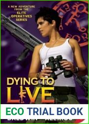 Dying to Live (Elite Operatives, #4)