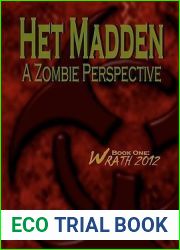 Het Madden, A Zombie Perspective: Book One: WRATH 2012
