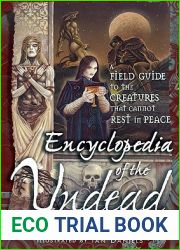 Encyclopedia of the Undead: A Field Guide to the Creatures That Cannot Rest in Peace
