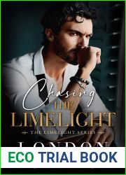 Chasing The Limelight (The Limelight Series Book 2)