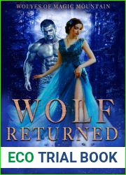Wolf Returned: A Reverse Harem Shifter Romance (Wolves of Magic Mountain|s Legacy Book 2)