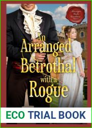 An Arranged Betrothal with a Roque: A Historical Regency Romance Novel (Marriages Under Conditions)