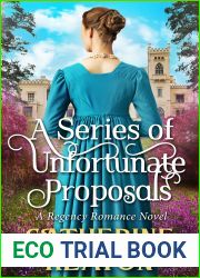 A Series of Unfortunate Proposals: A Historical Regency Romance Novel