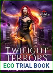 Twilight Terrors (To Kill A Nightmare, #2)