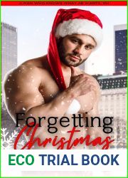 Forgetting Christmas (A Man Who Knows What He Wants)
