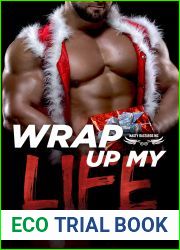 Wrap Up My Life (Nasty Bastards MC Book 8)