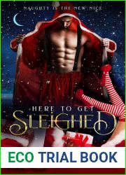 Here to Get Sleighed: A Limited Edition Reverse Harem Christmas Anthology