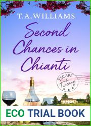 Second Chances in Chianti (Escape to Tuscany #2)