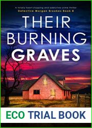 Their Burning Graves (Detective Morgan Brookes, #8)