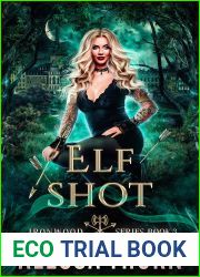 Elf Shot (Ironwood, #3; The Fae Universe #6)