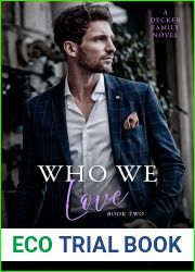 Who We Love (Perfect Everlasting Duet, #2)