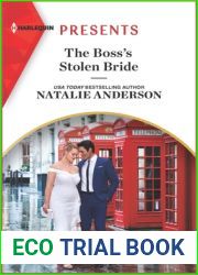 The Boss|s Stolen Bride: A Spicy Billionaire Boss Romance (Harlequin Presents, 4083)