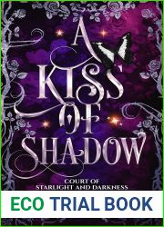 A Kiss of Shadow (Court of Starlight and Darkness, #2)