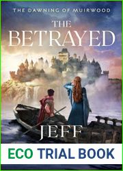 The Betrayed (The Dawning of Muirwood, #3)