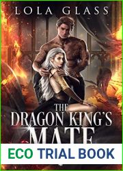 The Dragon King|s Mate (Burning Kingdom #1)