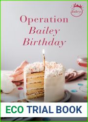 Operation Bailey Birthday (The Baileys, #9.5)