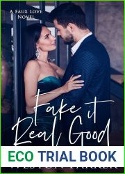 Fake It Real Good (Faux Love, #1)
