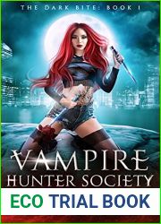 The Dark Bite (Vampire Hunter Society, #1)