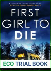 First Girl to Die (Detective Morgan Brookes, #4)