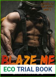 Blaze Me (Burning For Her Curves, #4)