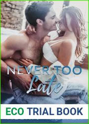 Never Too Late Collection