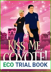 Kiss Me, Coyote!