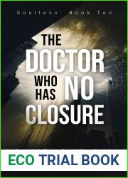 The Doctor Who Has No Closure (Soulless, #10)