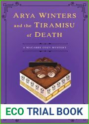 Arya Winters and the Tiramisu of Death (Arya Winters, #1)