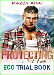 Protecting Her: A Police Officer Mountain Man Second Chance Short Romance (Magnolia Mountain PD Book 1)