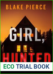 Girl, Hunted (Ella Dark FBI Suspense Thriller, #3)