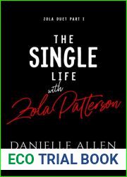 The Single Life with Zola Patterson Part 1 (Zola Duet)