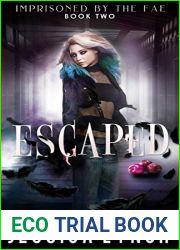Escaped (Imprisoned by the Fae #2)