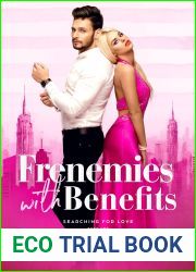 Frenemies with Benefits (Searching for Love, #1)
