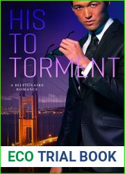 His To Torment (Lee Family Billionaires #3)