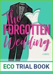 The Forgotten Wedding: An Opposites Attract Accidental Marriage Romantic Comedy