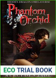 Phantom Orchid (Hidden Dragon Omegaverse)